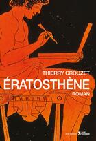 Couverture du livre « Erastothène » de Thierry Crouzet aux éditions Thaulk
