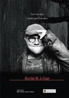 Couverture du livre « Kévin B. à Gap » de Frederique Verlinden et Jean Sorrente aux éditions Artgo & Cie