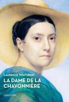 Couverture du livre « La dame de la chavonnière » de Laurence Winthrop aux éditions La Baconniere