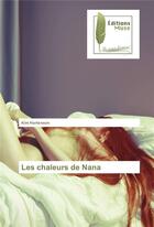 Couverture du livre « Les chaleurs de Nana » de Kim Hortenson aux éditions Muse