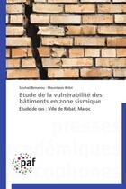 Couverture du livre « Étude de la vulnérabilité des bâtiments en zone sismique ; étude de cas : ville de Rabat, Maroc » de  aux éditions Presses Academiques Francophones