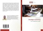 Couverture du livre « Strategie marketing » de Bakayoko Mamadou aux éditions Editions Universitaires Europeennes