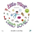 Couverture du livre « Little Minot découvre David Bowie » de Jaime Pantoja et Dani Llabres aux éditions Bang