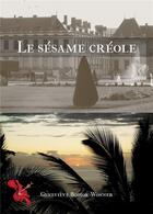 Couverture du livre « Le sésame créole » de Genevieve Bobior-Wonner aux éditions Atramenta