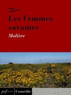 Couverture du livre « Les Femmes savantes » de Moliere aux éditions Presses Electroniques De France