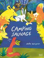 Couverture du livre « Camping sauvage » de Julia Woignier aux éditions Seuil Jeunesse