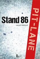 Couverture du livre « Stand 86 » de Laurent Guichard aux éditions Publishroom Factory