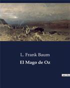 Couverture du livre « El mago de oz » de L. Frank Baum aux éditions Culturea