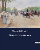 Couverture du livre « Sessualità umana » de Morselli Enrico aux éditions Culturea