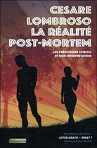 Couverture du livre « La réalité post-mortem ; les phénomènes spirites et leur interprétation » de Cesare Lombroso aux éditions Fantaisium