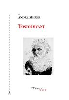 Couverture du livre « Tolstoï vivant » de Andre Suares aux éditions Tinbad