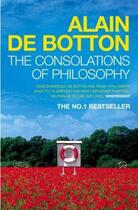 Couverture du livre « The Consolations of Philosophy » de Alain De Botton aux éditions Penguin Books Ltd Digital