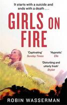 Couverture du livre « GIRLS ON FIRE » de Robin Wasserman aux éditions Abacus