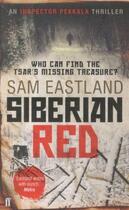 Couverture du livre « Siberian red » de Sam Eastland aux éditions Faber Et Faber