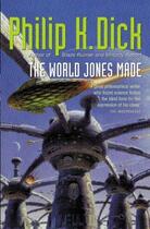 Couverture du livre « The World Jones Made » de Philip K. Dick aux éditions Orion