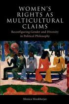 Couverture du livre « Women's Rights as Multicultural Claims: Reconfiguring Gender and Diver » de Mookherjee Monica aux éditions Edinburgh University Press