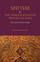 Couverture du livre « Shi'ism and the Democratisation Process in Iran » de Moussawi Ibrahim aux éditions Saqi Books Digital