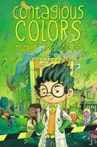 Couverture du livre « The Contagious Colors of Mumpley Middle School » de Dewitt Fowler aux éditions Atheneum Books For Young Readers
