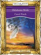 Couverture du livre « Oklahoma Bride (Mills & Boon Historical) » de Carol Finch aux éditions Mills & Boon Series