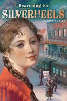 Couverture du livre « Searching for Silverheels » de Mobley Jeannie aux éditions Margaret K Mcelderry Books