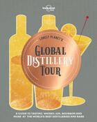 Couverture du livre « Lonely planet's global distilleries tour (édition 2019) » de Collectif Lonely Planet aux éditions Lonely Planet France