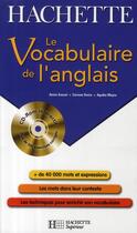 Couverture du livre « Le vocabulaire de l'anglais » de Corinne Denis et Agathe Majou et Amine Sussel aux éditions Hachette Education