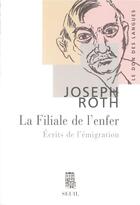 Couverture du livre « Filiale de l'enfer (la) » de Joseph Roth aux éditions Seuil