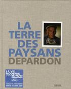 Couverture du livre « La terre des paysans » de Raymond Depardon aux éditions Seuil