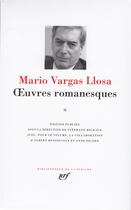 Couverture du livre « Oeuvres romanesques Tome 2 » de Mario Vargas Llosa aux éditions Gallimard