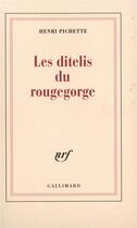 Couverture du livre « Les ditelis du rougegorge » de Henri Pichette aux éditions Gallimard