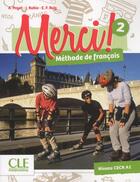 Couverture du livre « METHODE MERCI : FLE ; niveau 2 ; manuel de l'élève » de  aux éditions Cle International