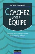 Couverture du livre « Coachez Votre Equipe » de Longin aux éditions Dunod