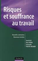 Couverture du livre « Risques et souffrance au travail » de David Alis et Gwenaelle Poilpot-Rocaboy et Marc Dumas aux éditions Dunod