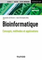 Couverture du livre « Bioinformatique : concepts, méthodes et applications » de Alexandre De Brevern et Jean-Christophe Gelly aux éditions Dunod