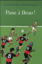 Couverture du livre « Passe à beau ! » de Pommaux Yvan et Remi Chaurand aux éditions Ecole Des Loisirs