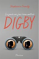 Couverture du livre « Le jour où j'ai rencontré Digby » de Stephanie Tromly aux éditions Fleurus