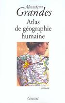 Couverture du livre « Atlas de geographie humaine » de Grandes-A aux éditions Grasset Et Fasquelle