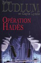 Couverture du livre « OPERATION HADES » de Robert Ludlum aux éditions Grasset