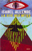 Couverture du livre « La cité des dieux sauvages » de Isabel Allende aux éditions Grasset Et Fasquelle