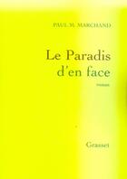 Couverture du livre « Le paradis d'en face » de Marchand-P aux éditions Grasset Et Fasquelle