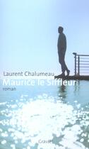 Couverture du livre « Maurice le siffleur » de Laurent Chalumeau aux éditions Grasset Et Fasquelle