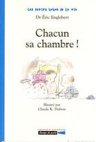 Couverture du livre « Chacun sa chambre ! » de Dubois/Englebert aux éditions Grasset Jeunesse