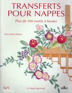 Couverture du livre « Nappes En Transfert - 100 Motifs » de Bodson Anne-Marie aux éditions Le Temps Apprivoise