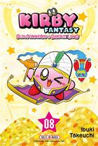 Couverture du livre « Kirby Fantasy : Gloutonnerie à Dream Land Tome 8 » de Ibuki Takeuchi aux éditions Soleil