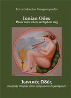 Couverture du livre « Ionian Odes : Poetic tales where metaphors sing » de Mirta Dubischar Panagiotopoulos aux éditions Books On Demand