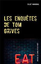 Couverture du livre « Les enquêtes de Tom Grives ; Meurtre au Flunch Petite-Forêt » de Manignal Chloe aux éditions Books On Demand
