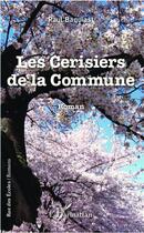 Couverture du livre « Les cerisiers de la Commune » de Paul Baquiast aux éditions L'harmattan