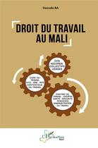 Couverture du livre « Droit du travail au Mali » de Daouda Ba aux éditions L'harmattan