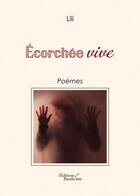 Couverture du livre « Écorchée vive » de Lili aux éditions Baudelaire