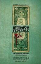 Couverture du livre « Les secrets de la réserve fédérale » de Eustace Mullins aux éditions Le Retour Aux Sources